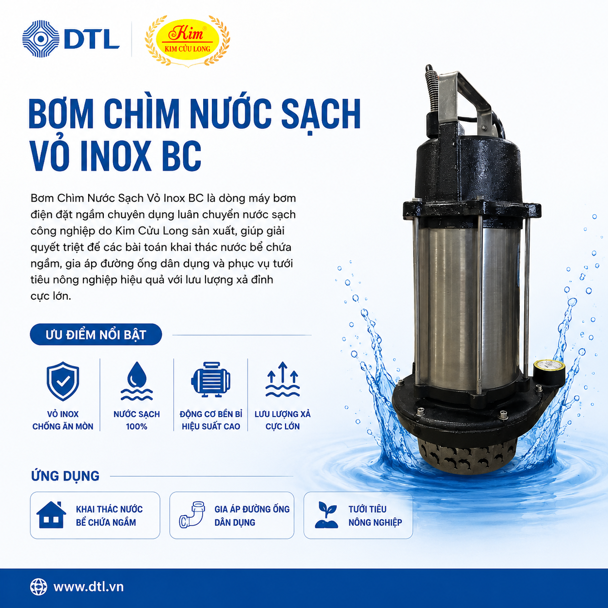 Khám phá bơm chìm nước sạch vỏ inox BC Kim Cửu Long chuyên dùng cho bể chứa ngầm, gia áp dân dụng và tưới tiêu nông nghiệp. Thiết kế inox chống ăn mòn, lưu lượng xả lớn, vận hành bền bỉ.